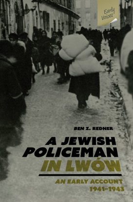 תמונה של A Jewish Policeman in Lwow: An Early Account, 1941-1943