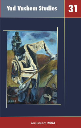 Picture of A Burst Dam: The Failure of Repression in Yad Vashem Studies, Volume XXXI